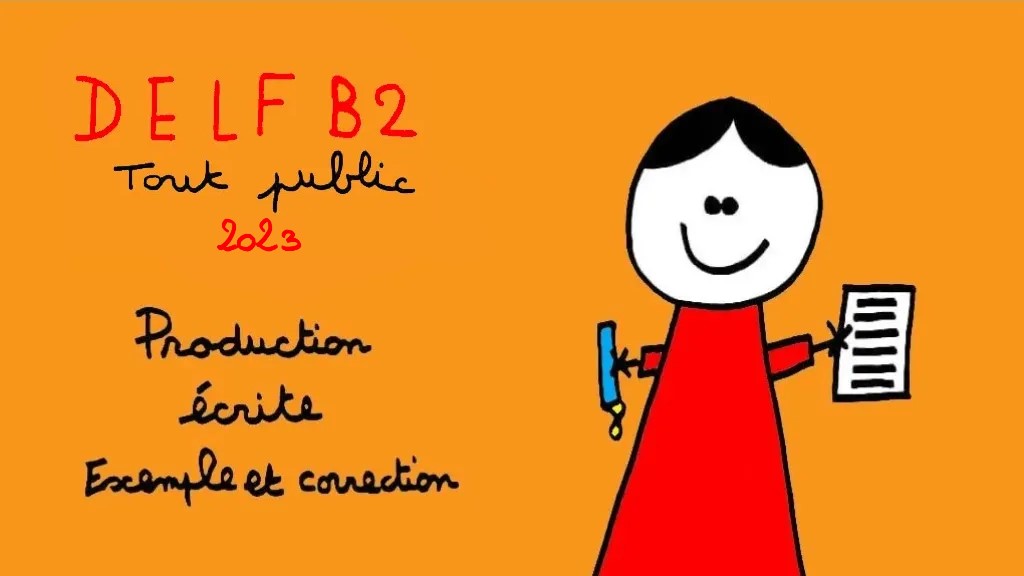 DELF B2 Tout public 2023 – Exemple de production écrite avec corrigé et